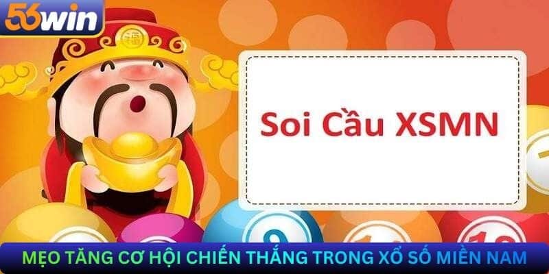 Mẹo tăng cơ hội chiến thắng trong Xổ số Miền Nam