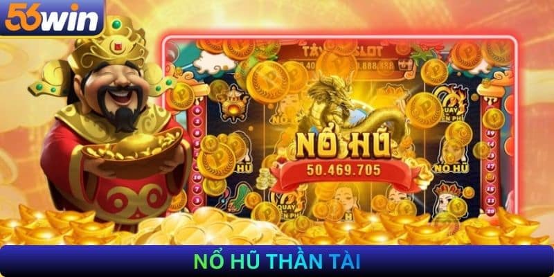 Nổ hũ thần tài
